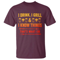 Funny BBQ Beer Lovers T Shirt I Drink I Grill And I Know Things Bbq Barbecue Beer