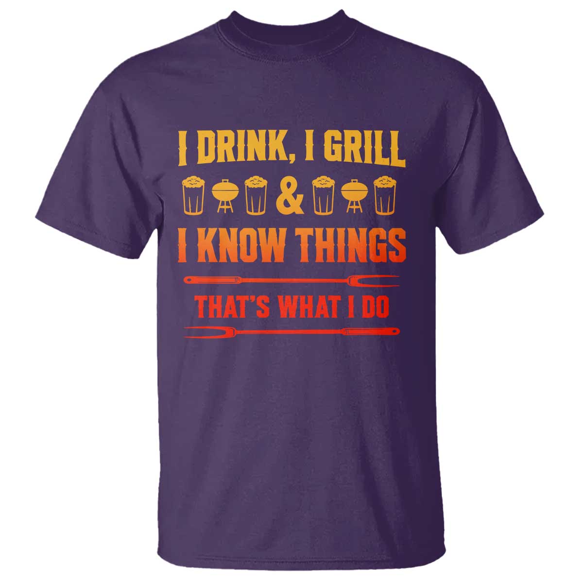 Funny BBQ Beer Lovers T Shirt I Drink I Grill And I Know Things Bbq Barbecue Beer