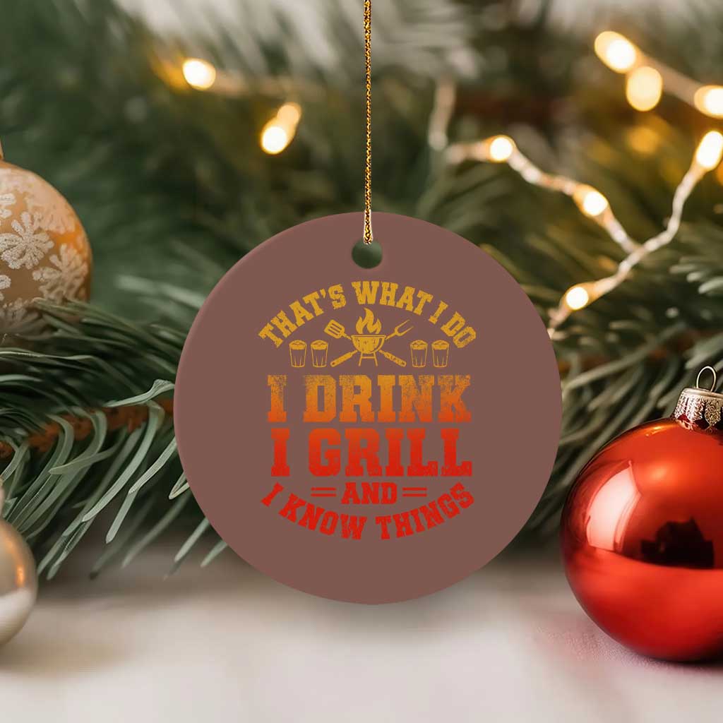I Drink I Grill Ceramic Ornament Funny Bbq Grilling Barbecue Beer Lovers