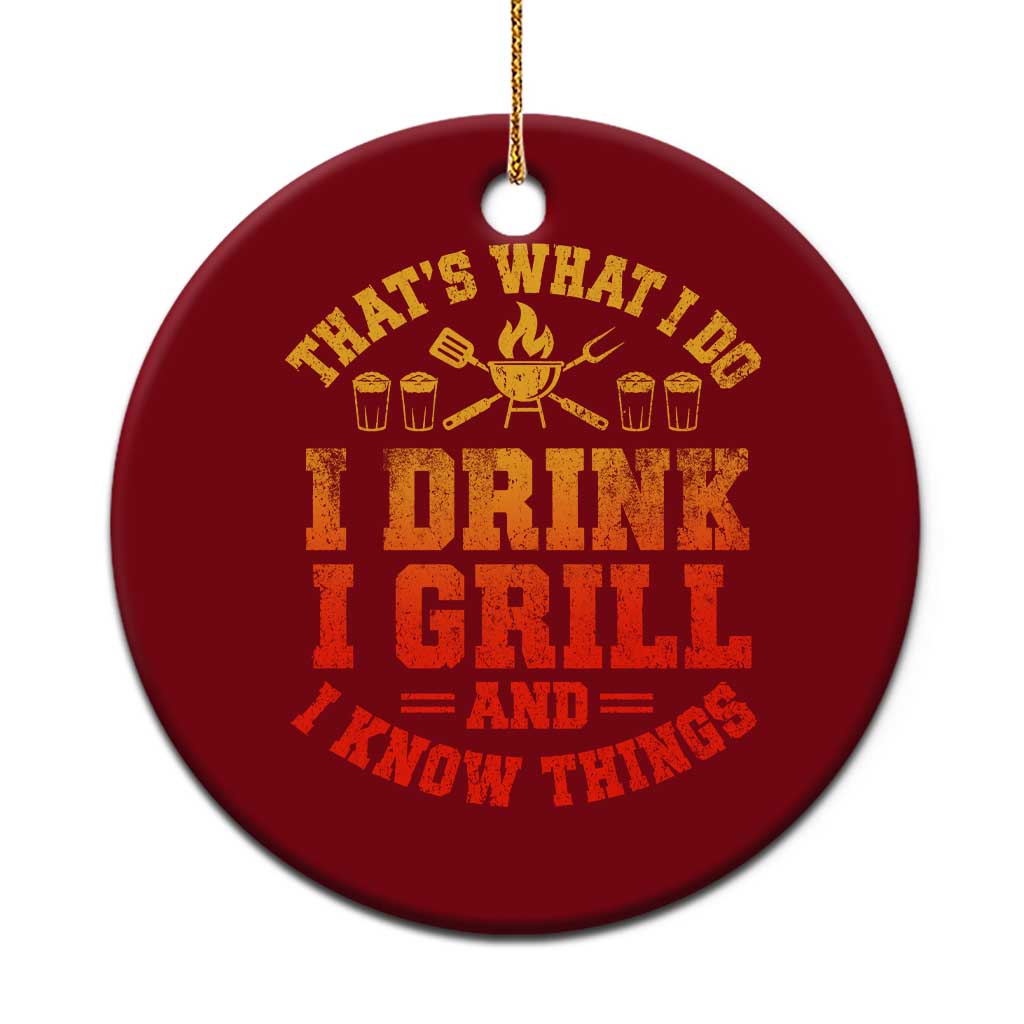 I Drink I Grill Ceramic Ornament Funny Bbq Grilling Barbecue Beer Lovers