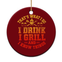 I Drink I Grill Ceramic Ornament Funny Bbq Grilling Barbecue Beer Lovers