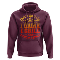 I Drink I Grill Hoodie Funny Bbq Grilling Barbecue Beer Lovers