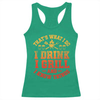 I Drink I Grill Racerback Tank Top Funny Bbq Grilling Barbecue Beer Lovers