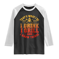 I Drink I Grill Raglan Shirt Funny Bbq Grilling Barbecue Beer Lovers