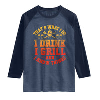 I Drink I Grill Raglan Shirt Funny Bbq Grilling Barbecue Beer Lovers