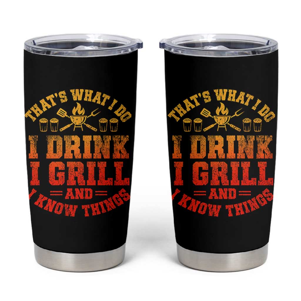 I Drink I Grill Tumbler Cup Funny Bbq Grilling Barbecue Beer Lovers