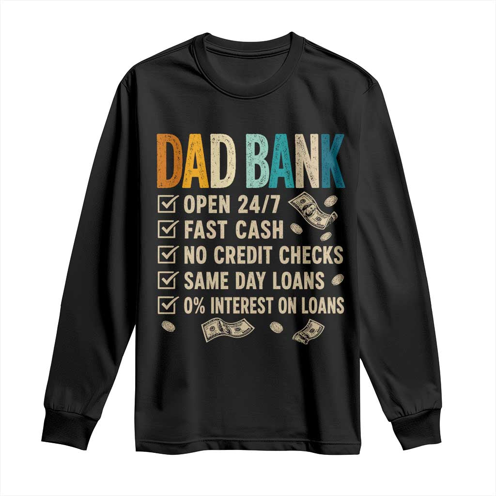 Funny Dad Long Sleeve Shirt Retro Dad Bank Fathers Day