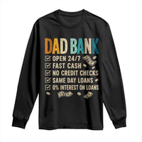 Funny Dad Long Sleeve Shirt Retro Dad Bank Fathers Day
