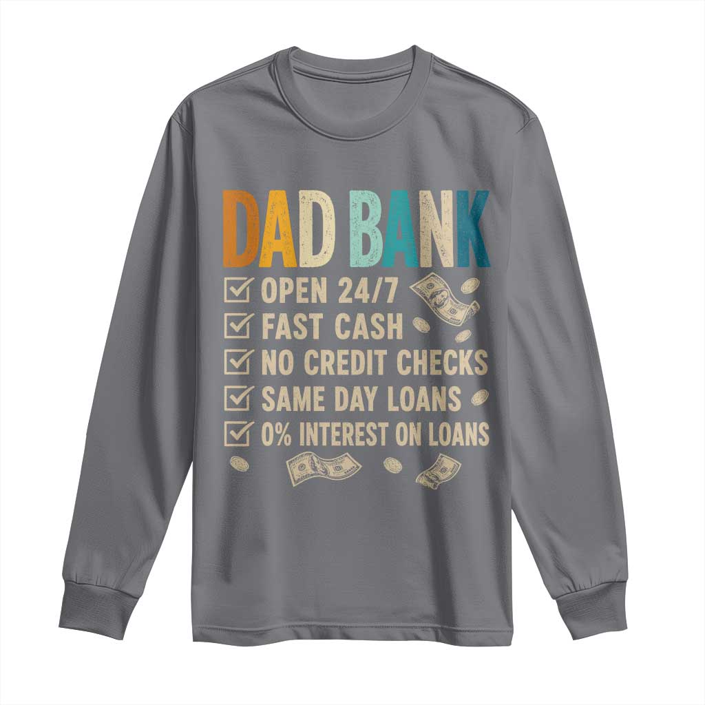 Funny Dad Long Sleeve Shirt Retro Dad Bank Fathers Day