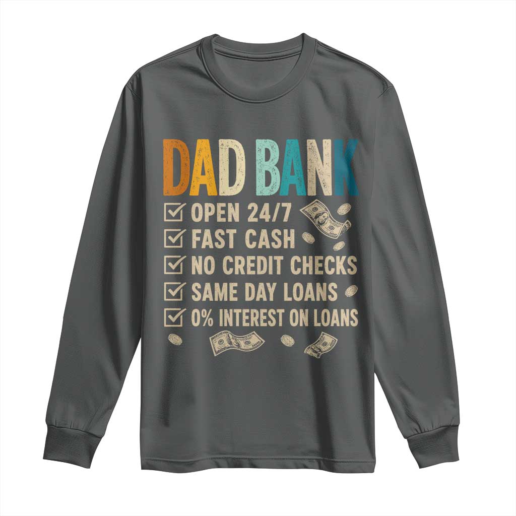 Funny Dad Long Sleeve Shirt Retro Dad Bank Fathers Day