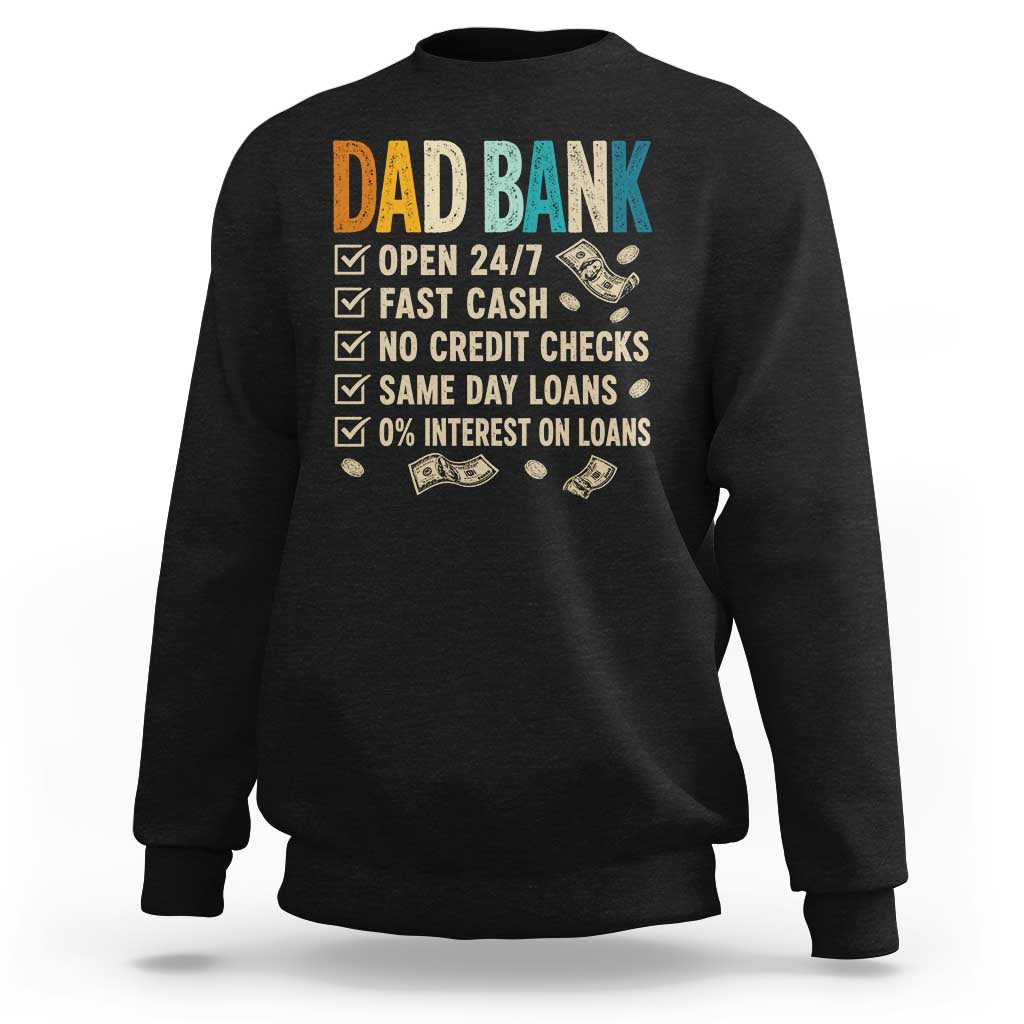 Funny Dad Sweatshirt Retro Dad Bank Fathers Day