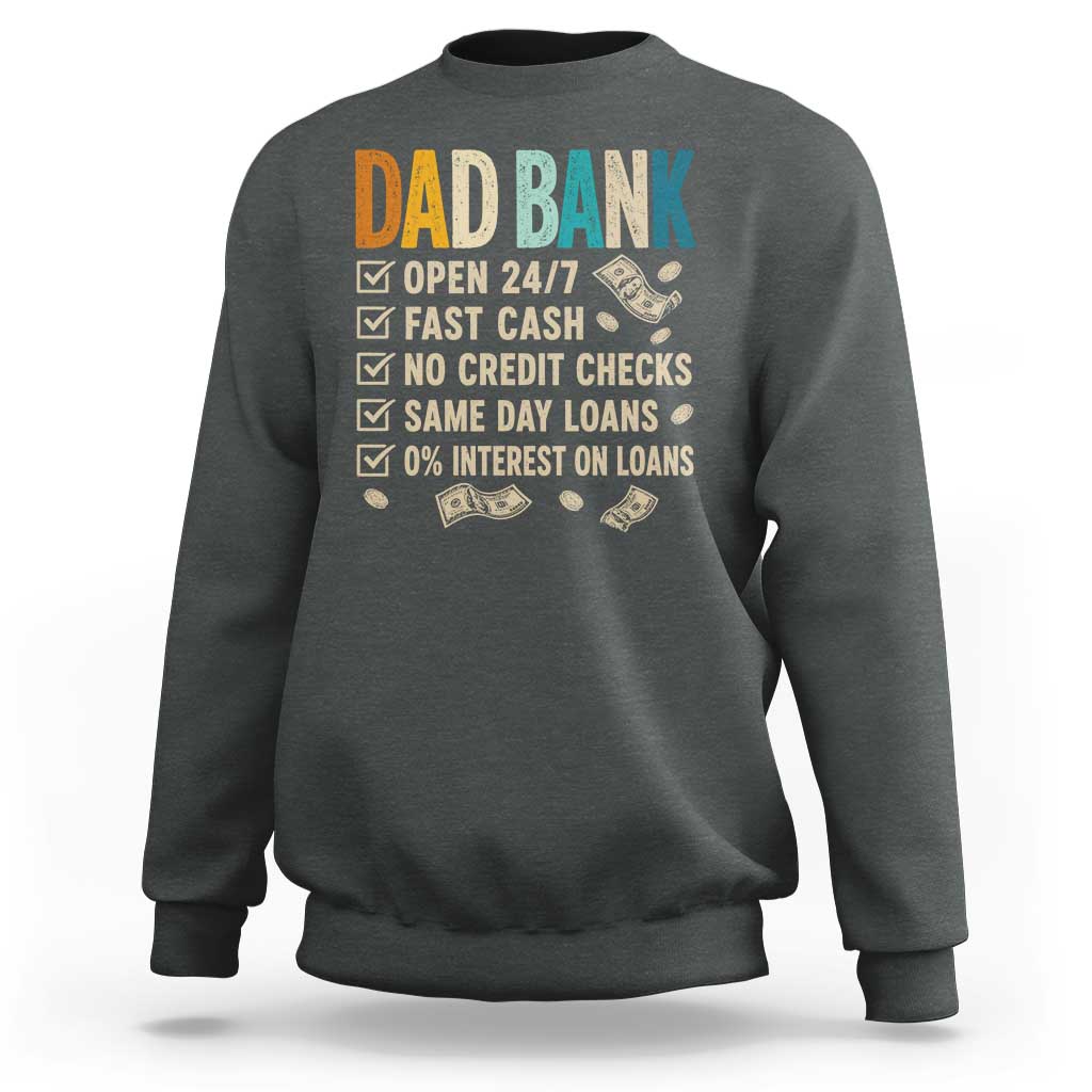 Funny Dad Sweatshirt Retro Dad Bank Fathers Day