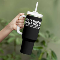 Half Hood Half Holy That Means Pray With Me Tumbler With Handle Christian Humor