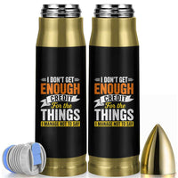 I Dont Get Enough Credit For The Things I Mange Not Say Bullet Tumbler Sarcastic Mean Person Adult Humor