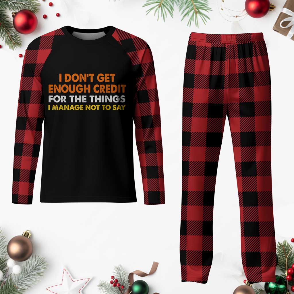 I Dont Get Enough Credit For The Things I Mange Not Say Plaid Pajama Set Funny Mean Person Adult Humor