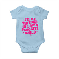 Im My Mother in Laws Favorite Child Baby Onesie Funny Daughter-in-Law Gifts
