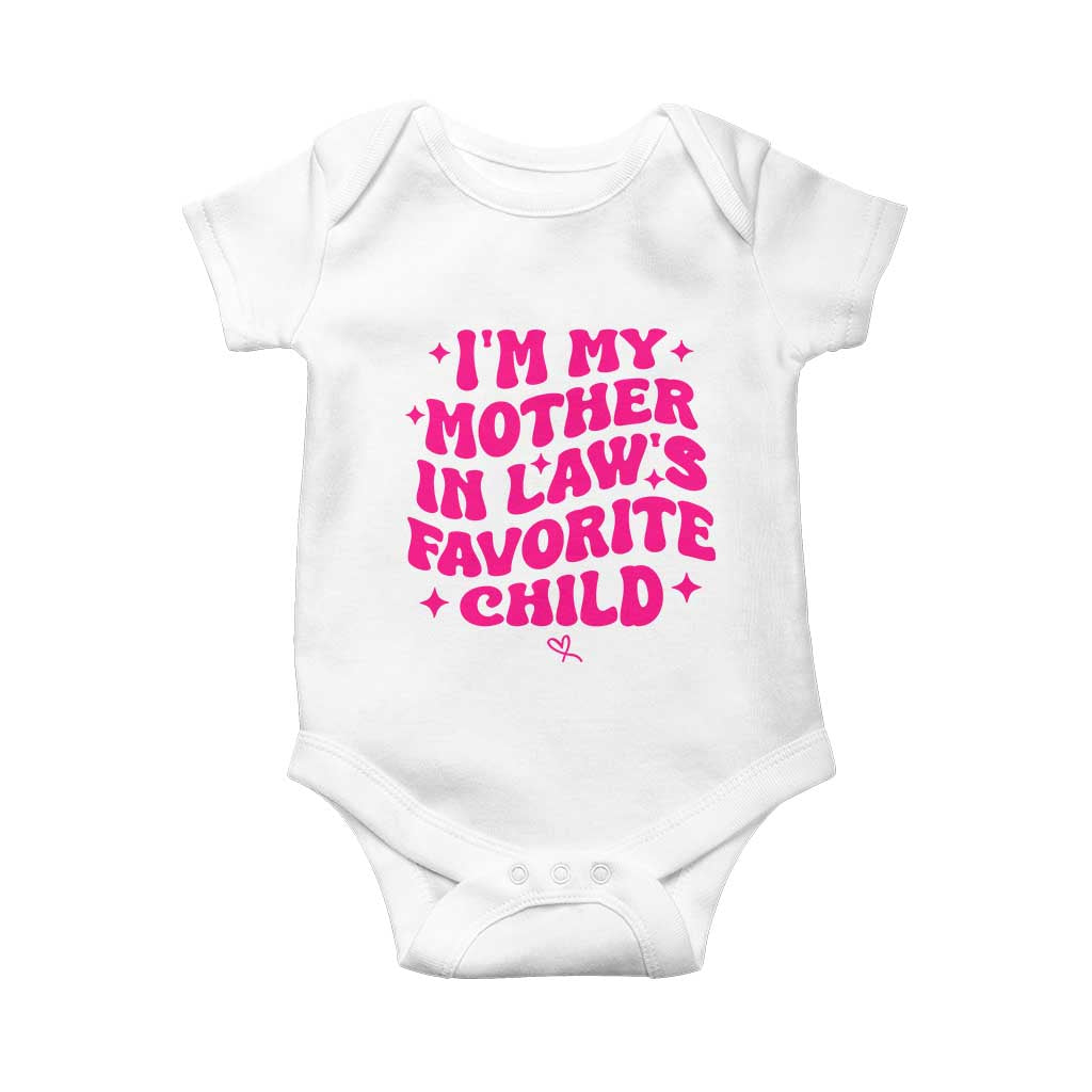 Im My Mother in Laws Favorite Child Baby Onesie Funny Daughter-in-Law Gifts