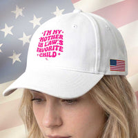 Im My Mother in Laws Favorite Child Baseball Cap Funny Daughter-in-Law Gifts