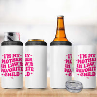 Im My Mother in Laws Favorite Child 4 in 1 Can Cooler Tumbler Funny Daughter-in-Law Gifts