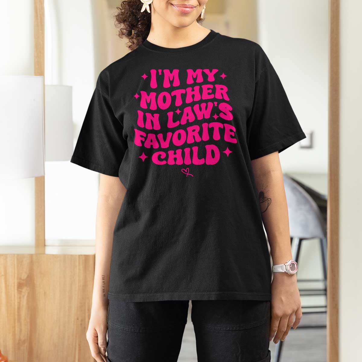 Im My Mother in Laws Favorite Child T Shirt For Women Funny Daughter-in-Law Gifts