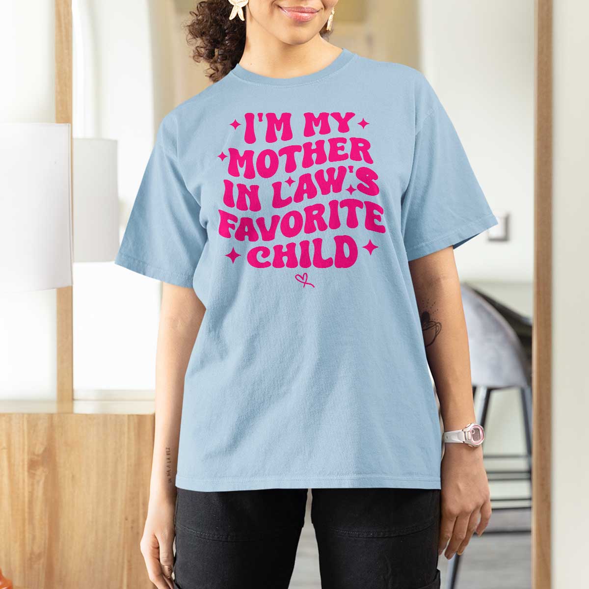 Im My Mother in Laws Favorite Child T Shirt For Women Funny Daughter-in-Law Gifts
