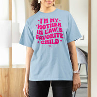 Im My Mother in Laws Favorite Child T Shirt For Women Funny Daughter-in-Law Gifts
