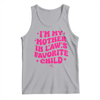 Im My Mother in Laws Favorite Child Tank Top Funny Daughter-in-Law Gifts