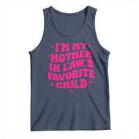 Im My Mother in Laws Favorite Child Tank Top Funny Daughter-in-Law Gifts