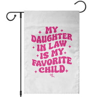 My Daughter in Law is My Favorite Child Garden Flag Parents-In-Law Fathers Mothers Day Gifts