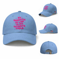 My Daughter in Law is My Favorite Child Baseball Cap Parents-In-Law Fathers Mothers Day Gifts
