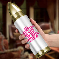 My Daughter in Law is My Favorite Child Bullet Tumbler Parents-In-Law Fathers Mothers Day Gifts