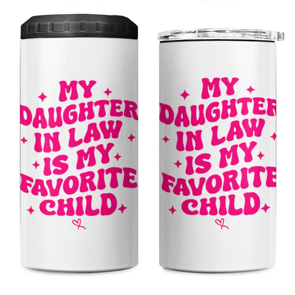 My Daughter in Law is My Favorite Child 4 in 1 Can Cooler Tumbler Parents-In-Law Fathers Mothers Day Gifts