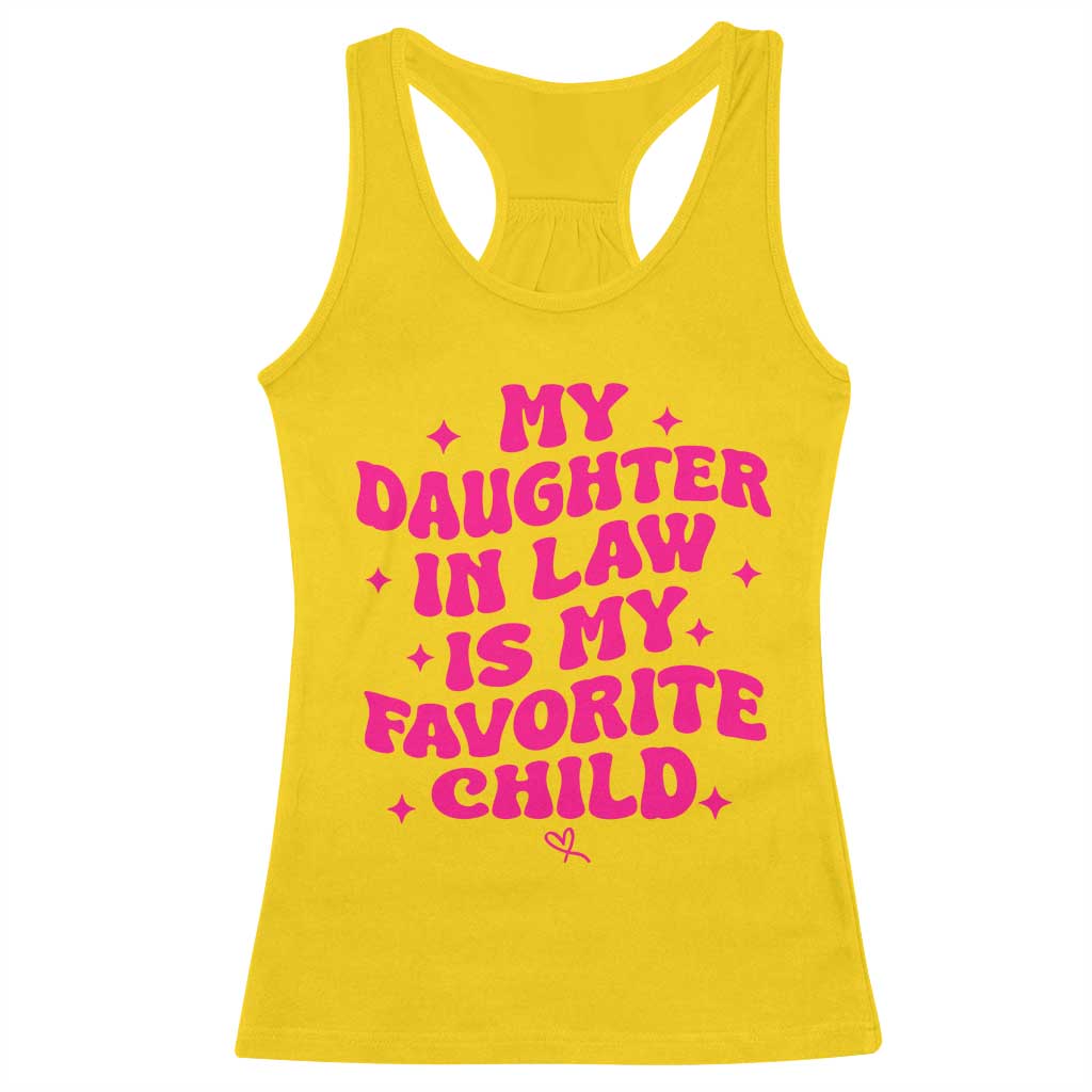 My Daughter in Law is My Favorite Child Racerback Tank Top Parents-In-Law Fathers Mothers Day Gifts