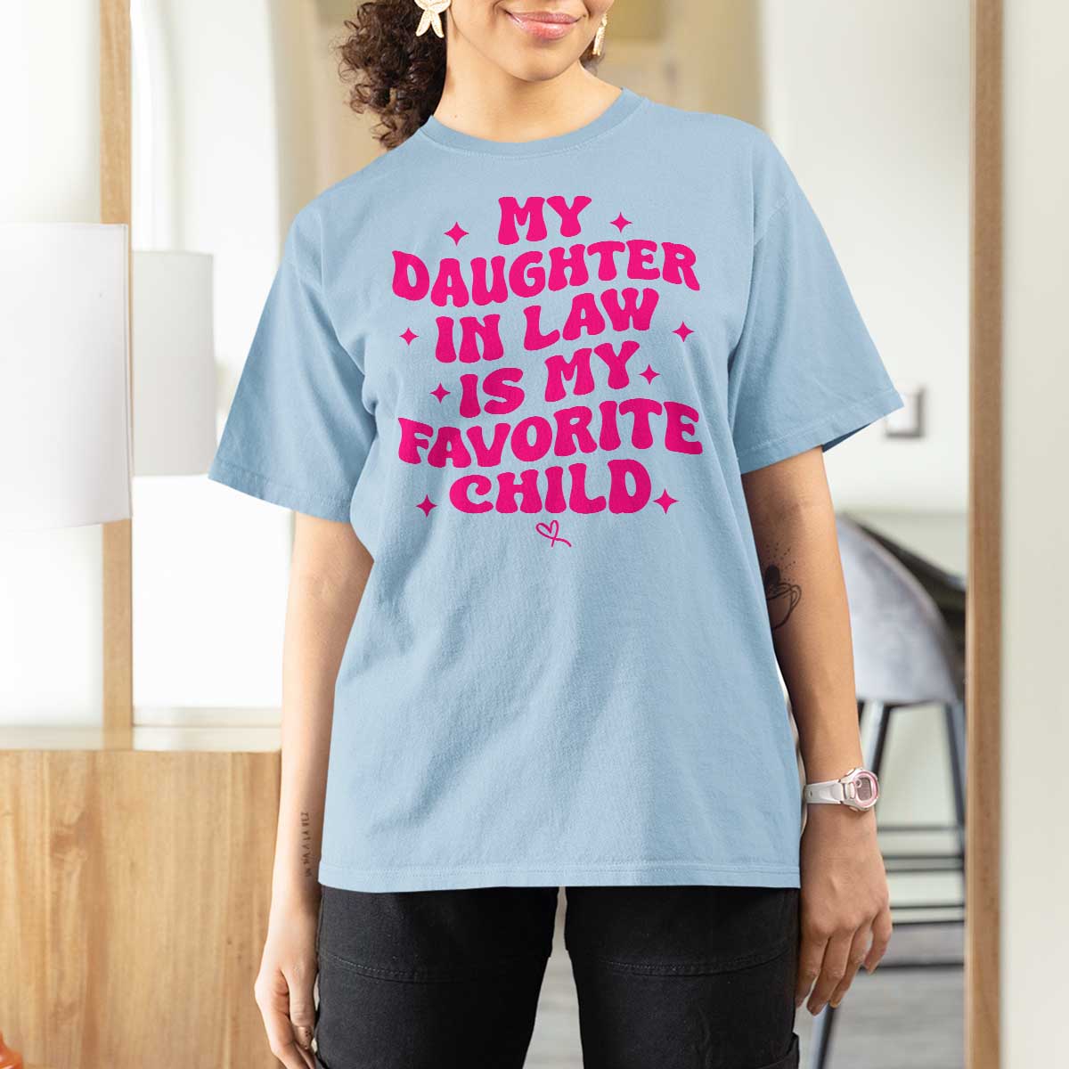 My Daughter in Law is My Favorite Child T Shirt For Women Parents-In-Law Fathers Mothers Day Gifts