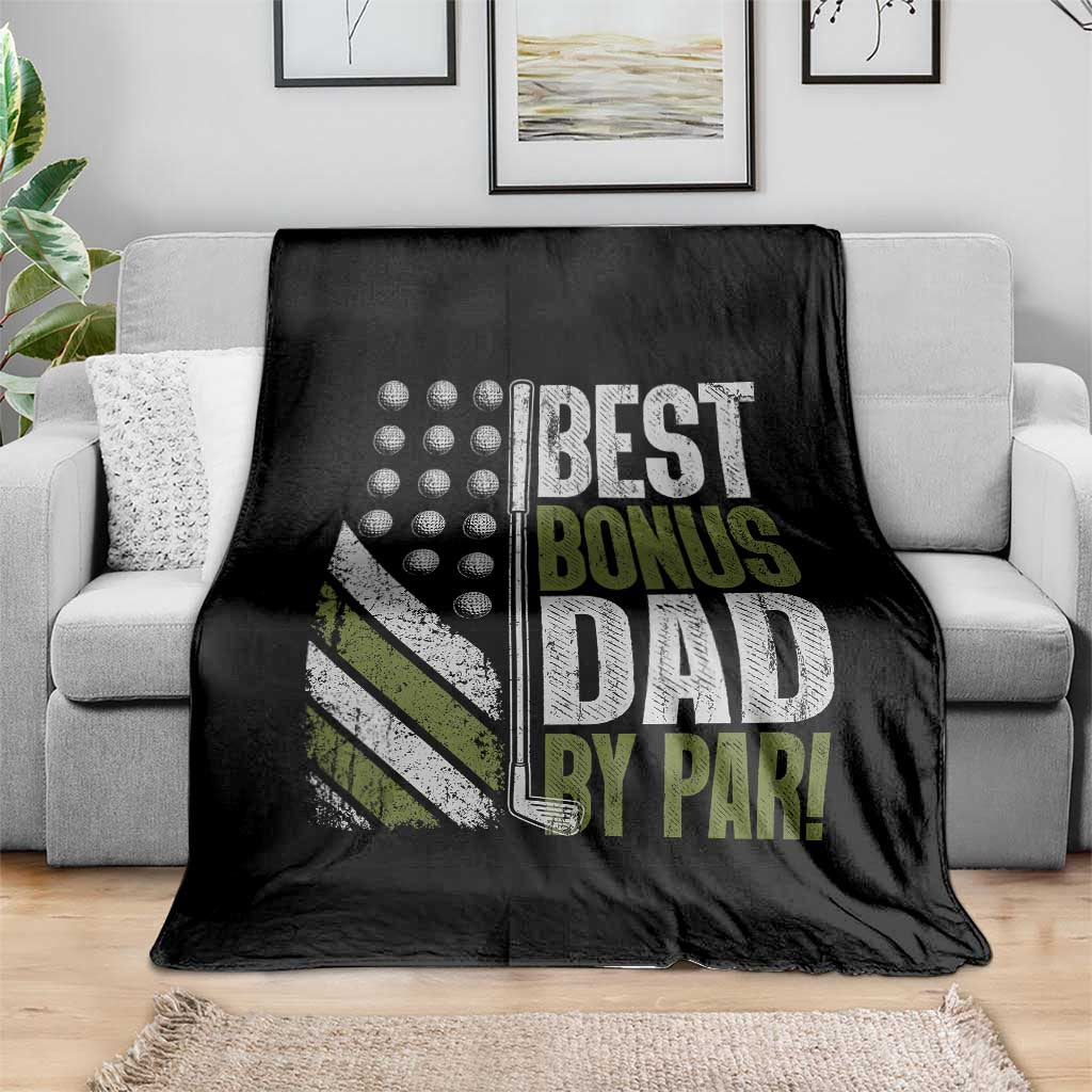 Best Bonus Dad By Par Throw Blanket Step Dad Golf American Flag Fathers Day Gift For Golfers