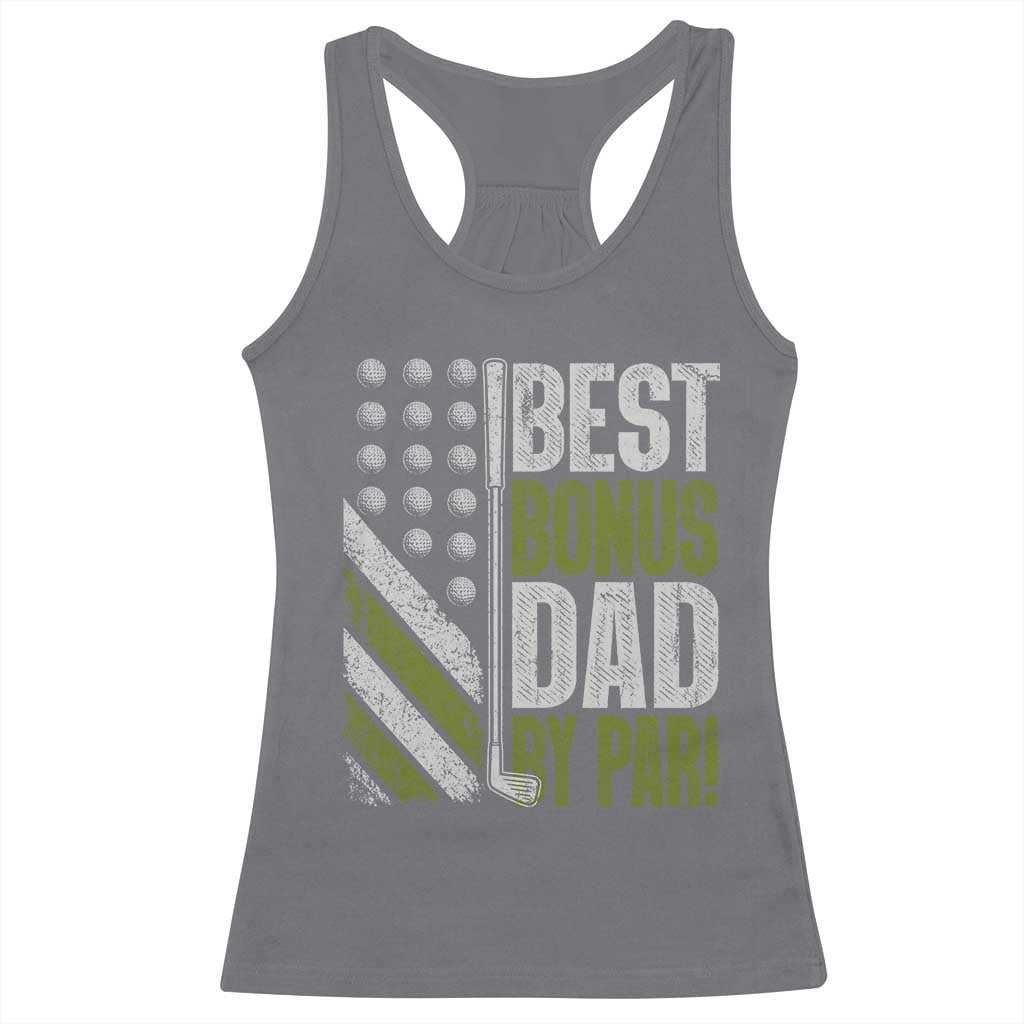Best Bonus Dad By Par Racerback Tank Top Step Dad Golf American Flag Fathers Day Gift For Golfers