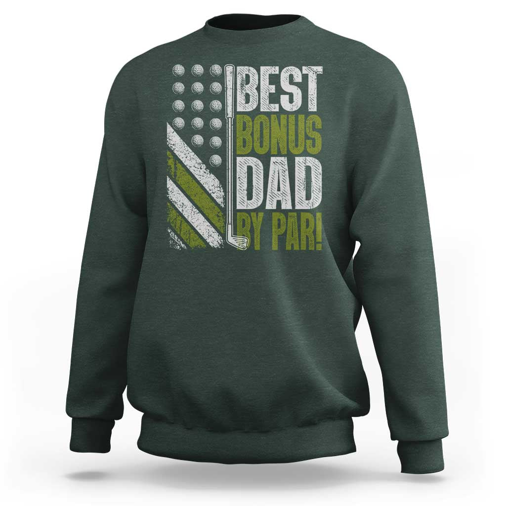 Best Bonus Dad By Par Sweatshirt Step Dad Golf American Flag Fathers Day Gift For Golfers
