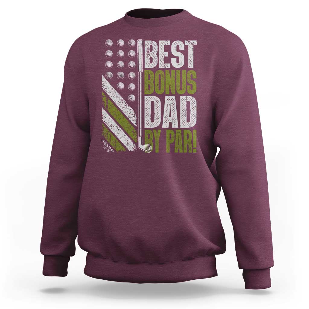 Best Bonus Dad By Par Sweatshirt Step Dad Golf American Flag Fathers Day Gift For Golfers