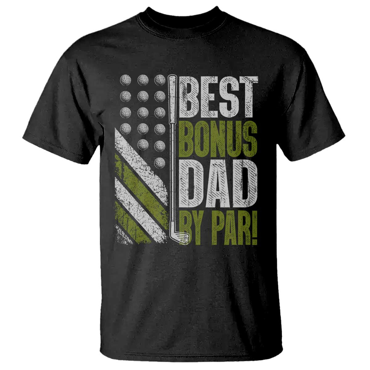 Best Bonus Dad By Par T Shirt Step Dad Golf American Flag Fathers Day Gift For Golfers