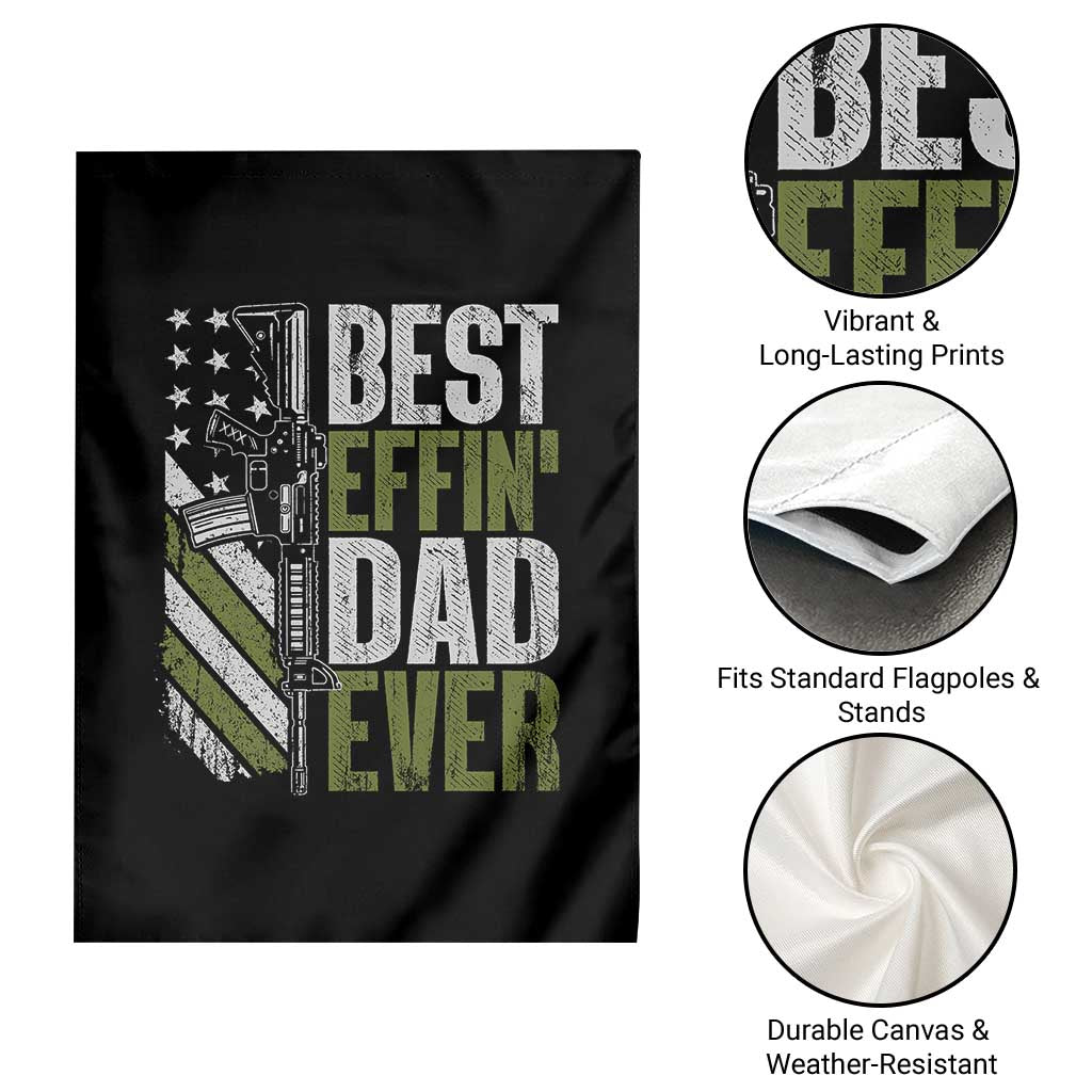 Best Effin Dad Ever Garden Flag Fathers Day Daddy Gun American Flag TS10