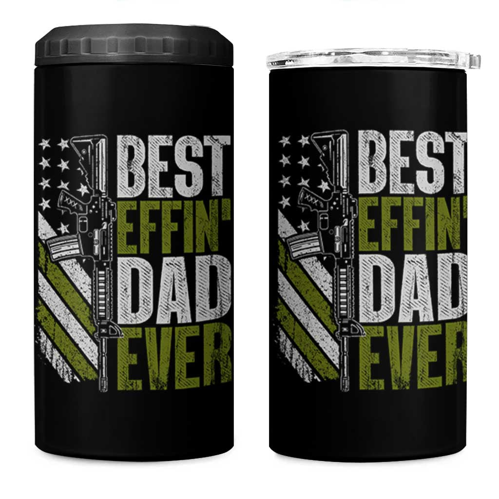 Best Effin Dad Ever 4 in 1 Can Cooler Tumbler Fathers Day Daddy Gun American Flag TS10