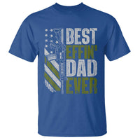 Best Effin Dad Ever T Shirt Fathers Day Daddy Gun American Flag TS10