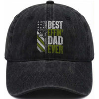 Best Effin Dad Ever Washed Cotton Baseball Cap Fathers Day Daddy Gun American Flag TS10