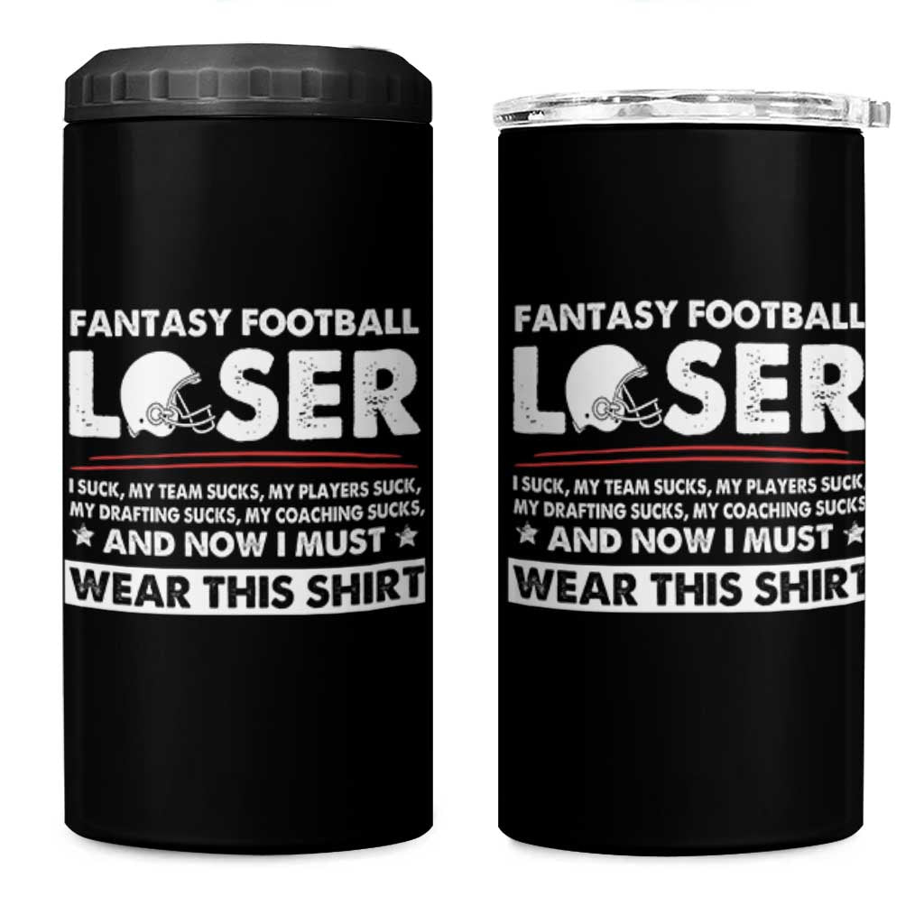 I Suck at Fantasy Football 4 in 1 Can Cooler Tumbler Funny Loser Commissioner Draft Party Commish FFL - Wonder Print Shop