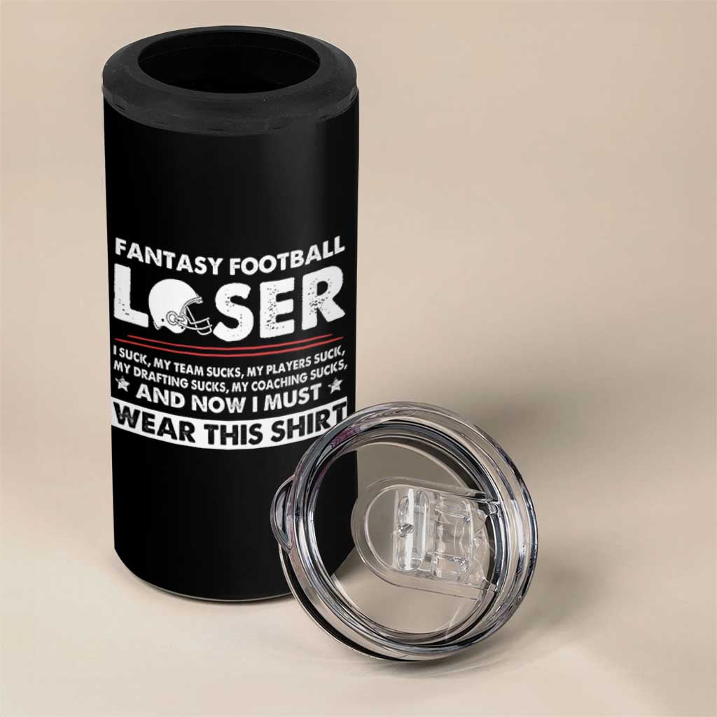 I Suck at Fantasy Football 4 in 1 Can Cooler Tumbler Funny Loser Commissioner Draft Party Commish FFL - Wonder Print Shop
