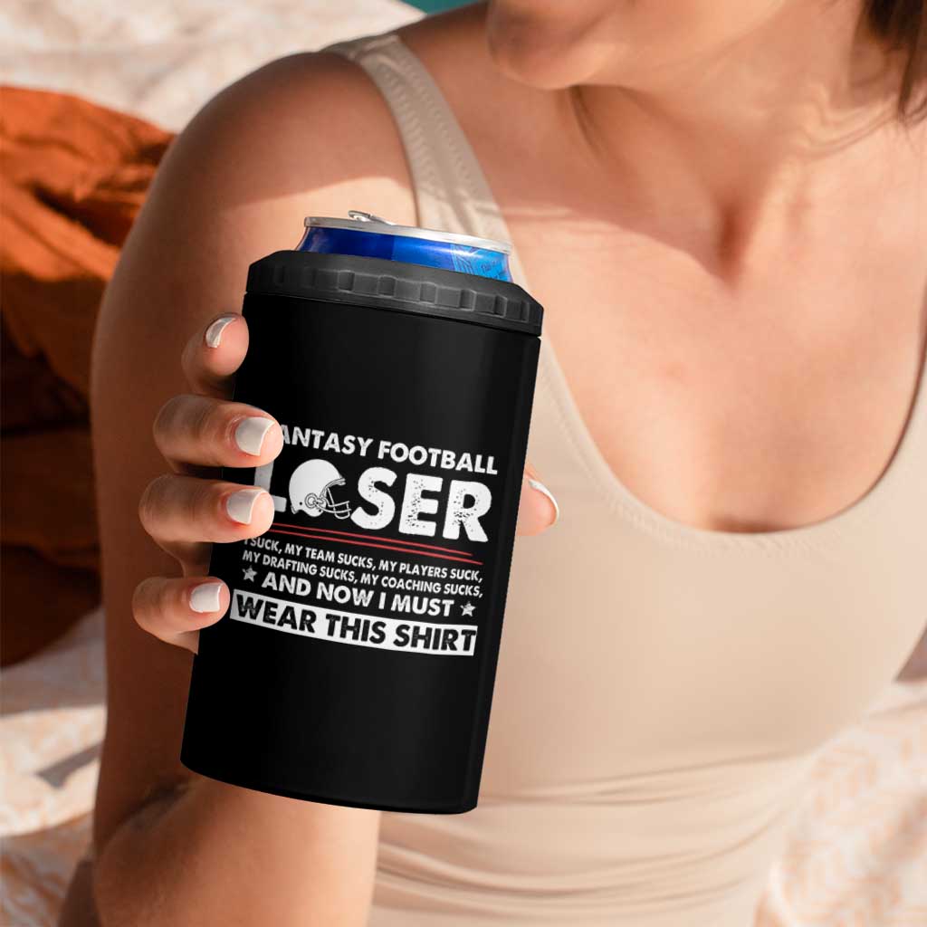 I Suck at Fantasy Football 4 in 1 Can Cooler Tumbler Funny Loser Commissioner Draft Party Commish FFL - Wonder Print Shop