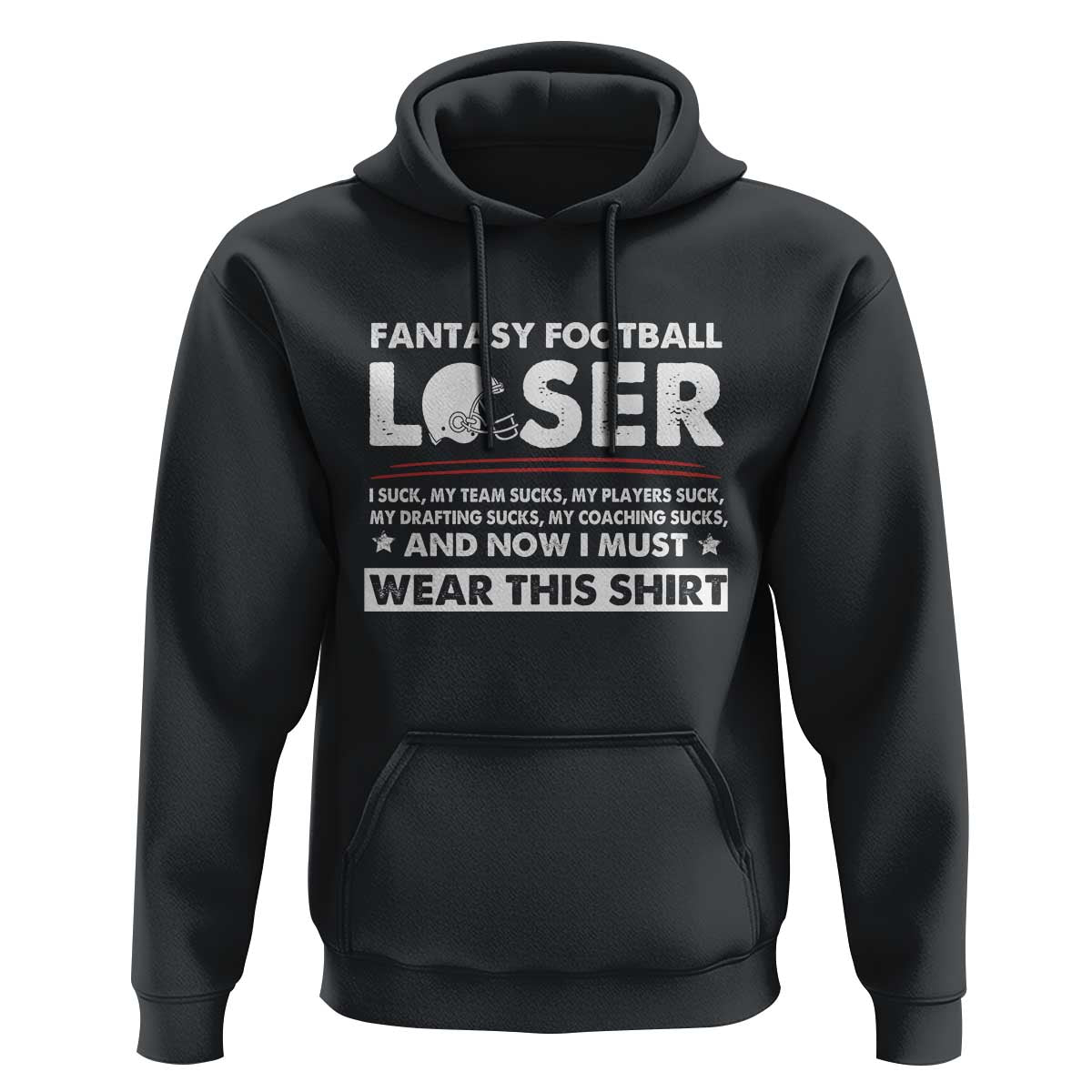 I Suck at Fantasy Football Hoodie Funny Loser Commissioner Draft Party Commish FFL - Wonder Print Shop
