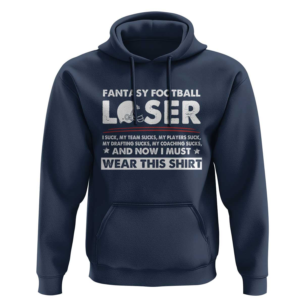 I Suck at Fantasy Football Hoodie Funny Loser Commissioner Draft Party Commish FFL - Wonder Print Shop