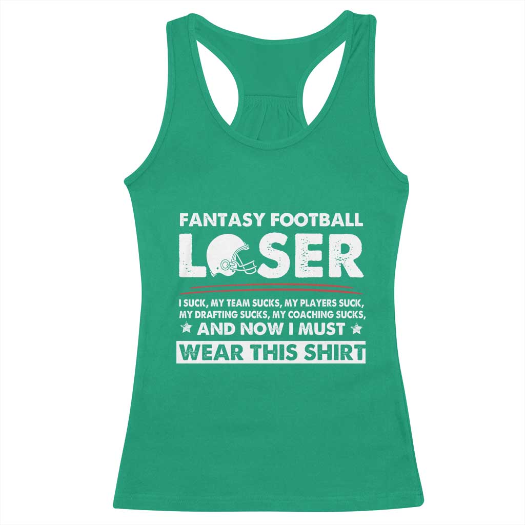 I Suck at Fantasy Football Racerback Tank Top Funny Loser Commissioner Draft Party Commish FFL - Wonder Print Shop