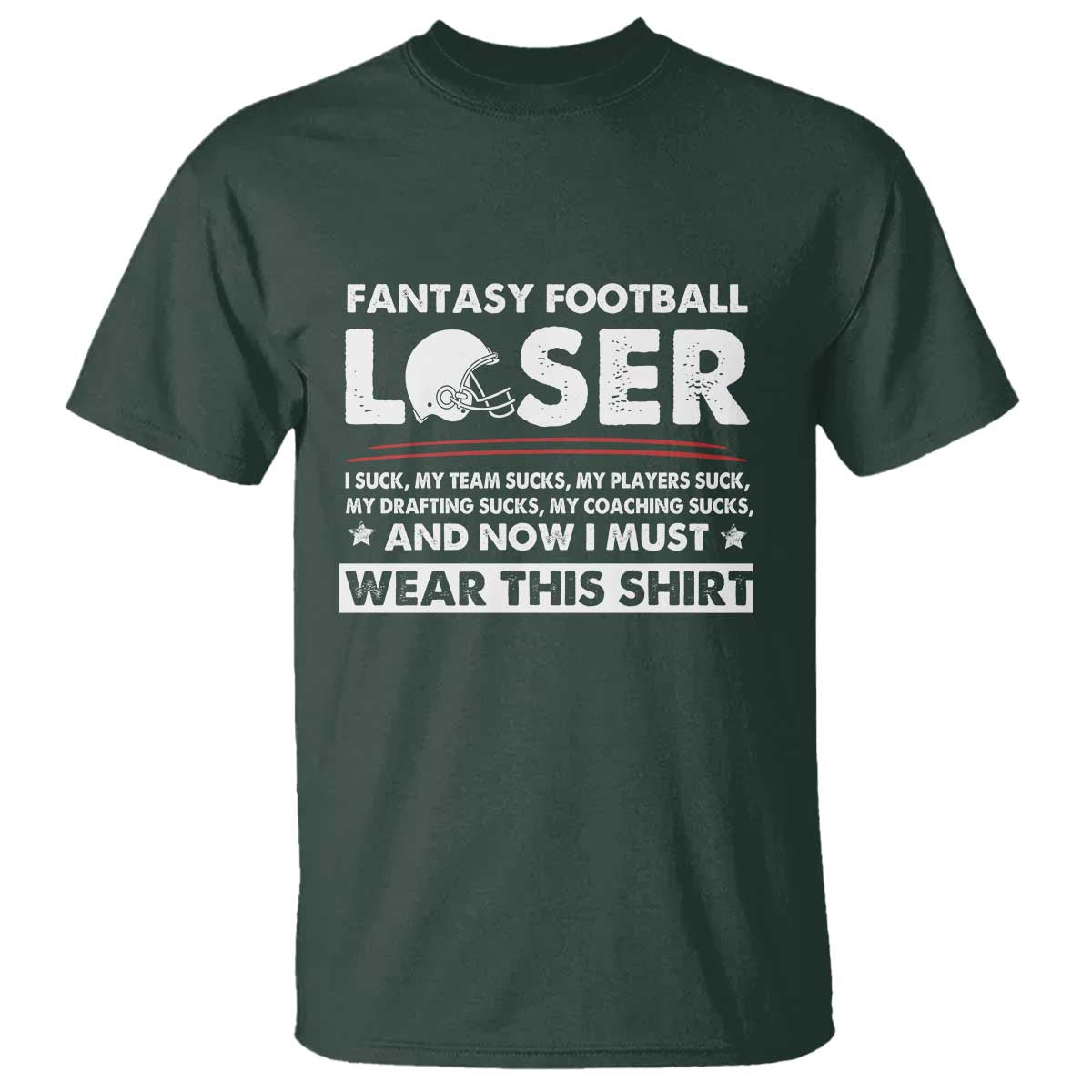 I Suck at Fantasy Football T Shirt Funny Loser Commissioner Draft Party Commish FFL - Wonder Print Shop